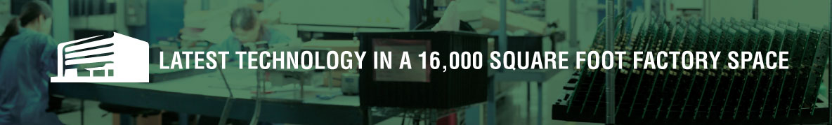 Latest Technology in a 16,000 Square Foot Factory Space